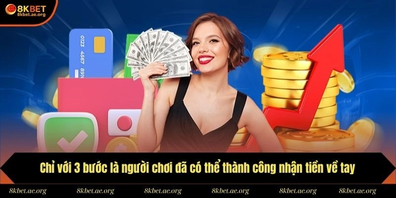 Chỉ với 3 bước là người chơi đã có thể thành công nhận tiền về tay